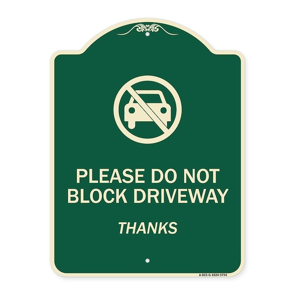 Designer Series-Please Do Not Block Driveway Thanks Green, 24" x 18", G-1824-9794